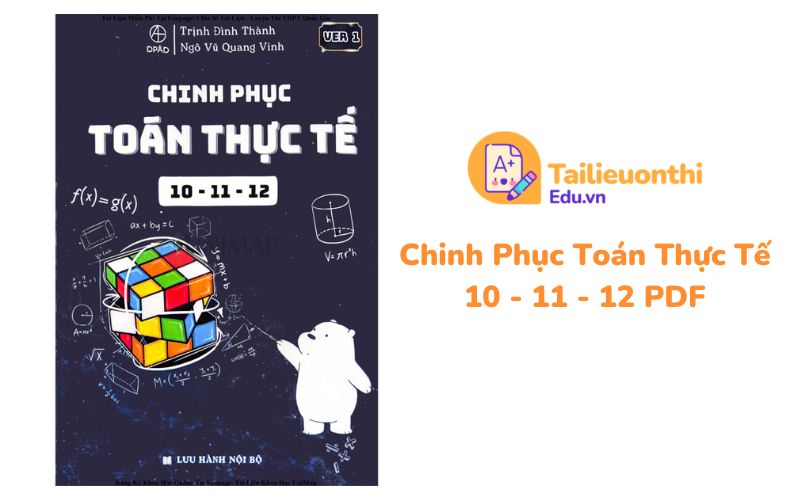 Chinh Phục Toán Thực Tế 10 - 11 - 12 PDF DPAD miễn phí